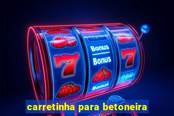 carretinha para betoneira